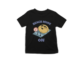 Beach Mode is On Kids T-Shirt